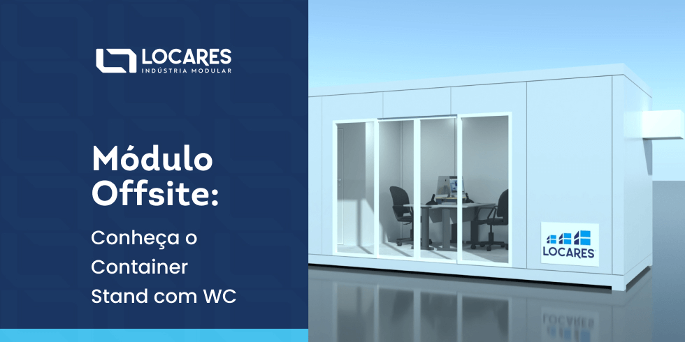 Módulo Offsite: Conheça o Container Stand com WC