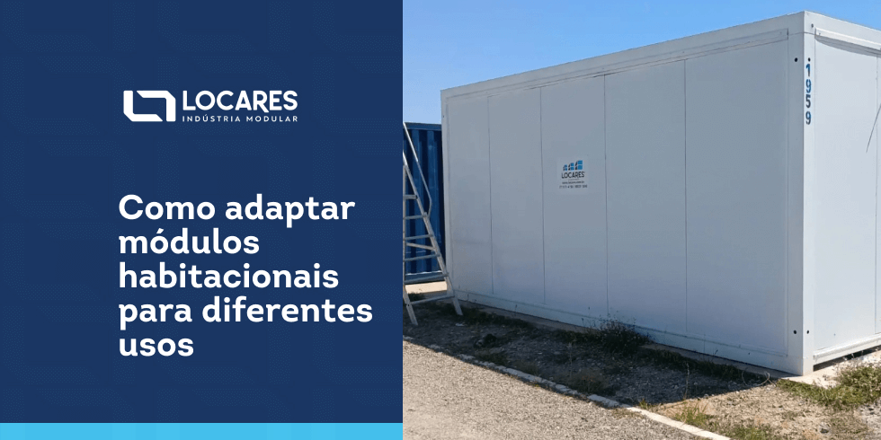Como adaptar módulos habitacionais para diferentes usos
