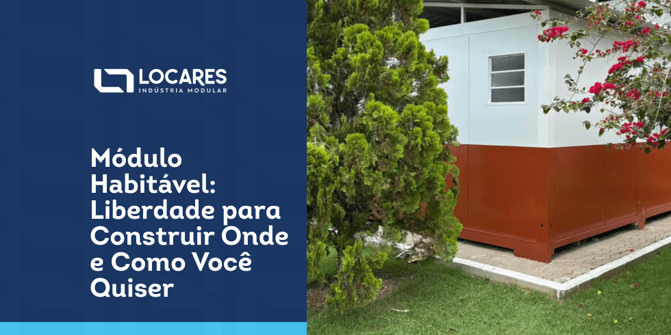 Módulo Habitável: Liberdade para Construir Onde e Como Você Quiser