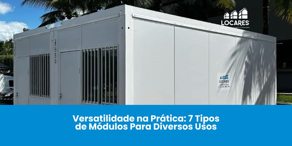Versatilidade na Prática: 7 Tipos de Módulos Para Diversos Usos