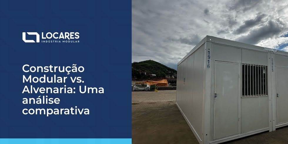 Construção Modular vs. Alvenaria: Uma análise comparativa
