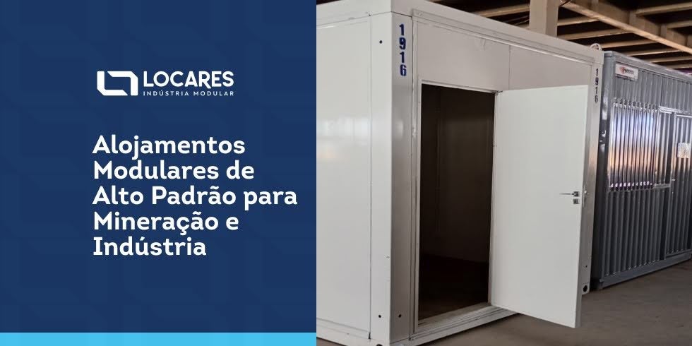Alojamentos Modulares de Alto Padrão para Mineração e Indústria